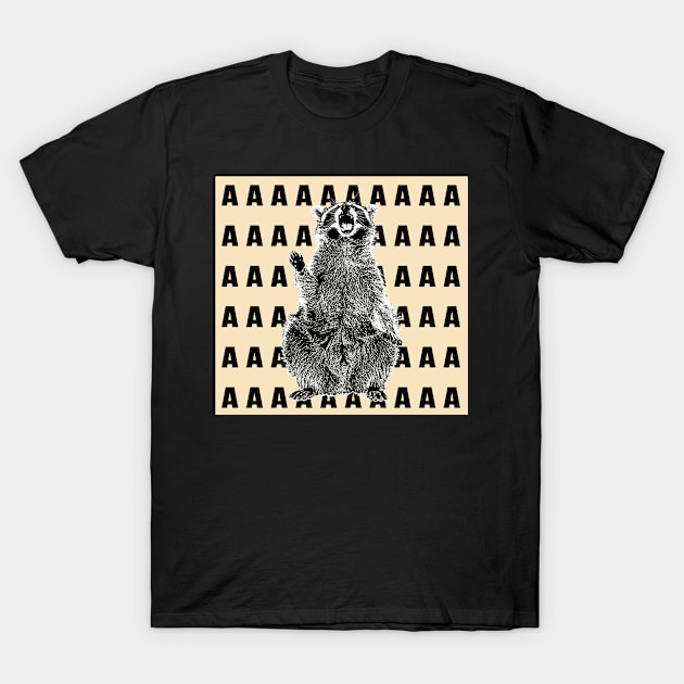 AAAAAAAAAAAAAAA - funny raccoon Lover T-Shirt by Raiko  Art